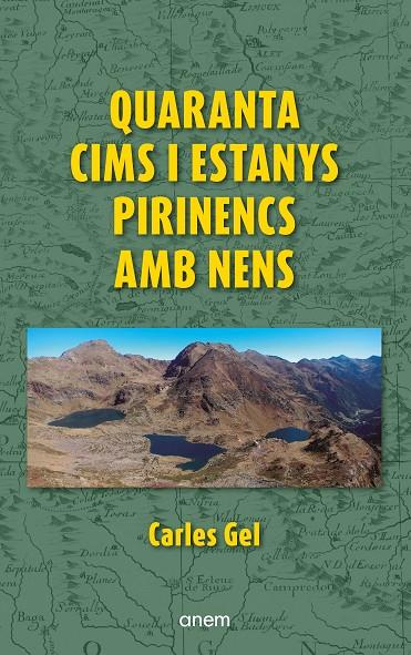 Quaranta cims i estanys pirinencs amb nens | 9788418865473 | Carles Gel