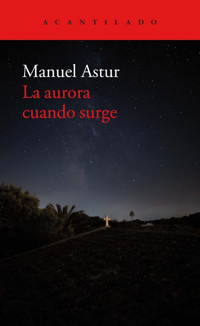 La aurora cuando surge | 9788418370892 | Manuel Astur González