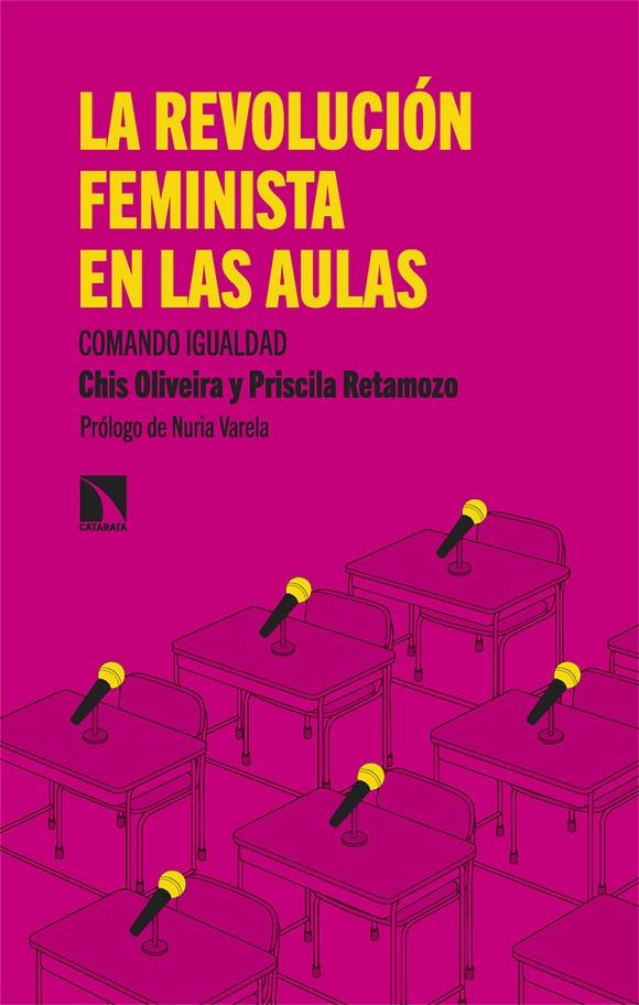 La revolución feminista en las aulas | 9788413525341 | Chis Oliveira ; Priscila Retamozo