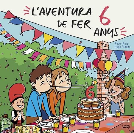 L'aventura de fer 6 anys | 9788413562049 | Roger Roig ; Hugo Prades 