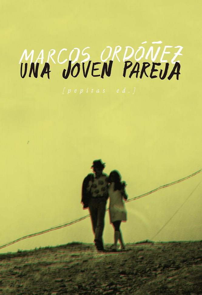 Una joven pareja | 9788417386849 | Marcos Ordóñez