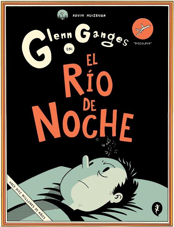 Glenn Ganges en el río de noche | 9788416131716 | Kevin Huizenga