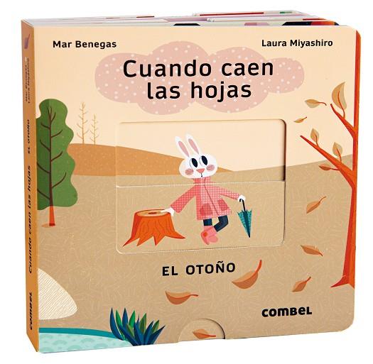 Cuando caen las hojas : el otoño | 9788411580083 | Mar Benegas ; Laura Miyashiro