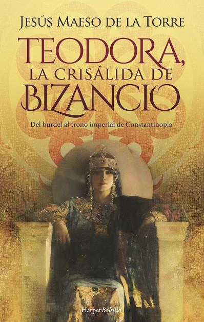 Teodora, la crisálida de Bizancio | 9788418623639 | Jesús Maeso De La Torre