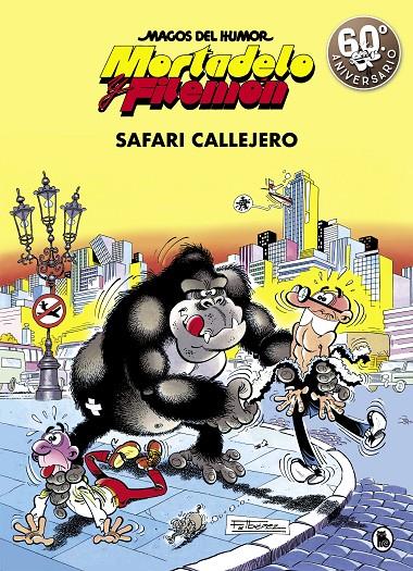 Mortadelo y Filemón : Safari callejero | 9788402421821 | Francisco Ibáñez