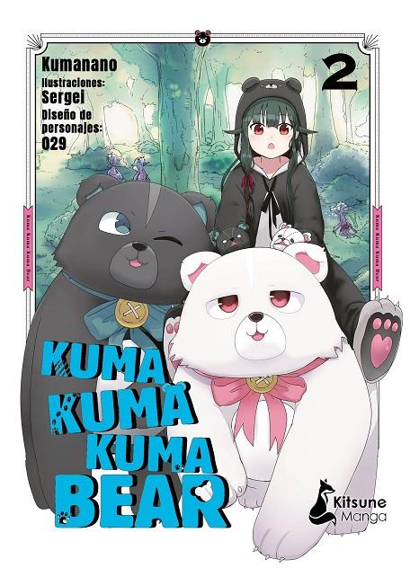 Kuma Kuma Kuma Bear 2 | 9788418524325 | Kumanano ; Sergei