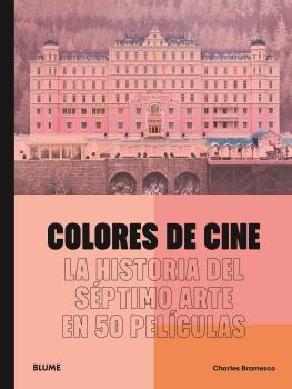 Colores de cine | 9788419785046 | Charles Bramesco