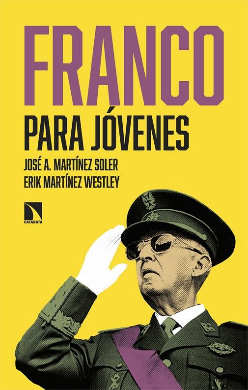 Franco para jóvenes | 9788410671133 | José A. Martínez Soler ; Erik Martínez Westley