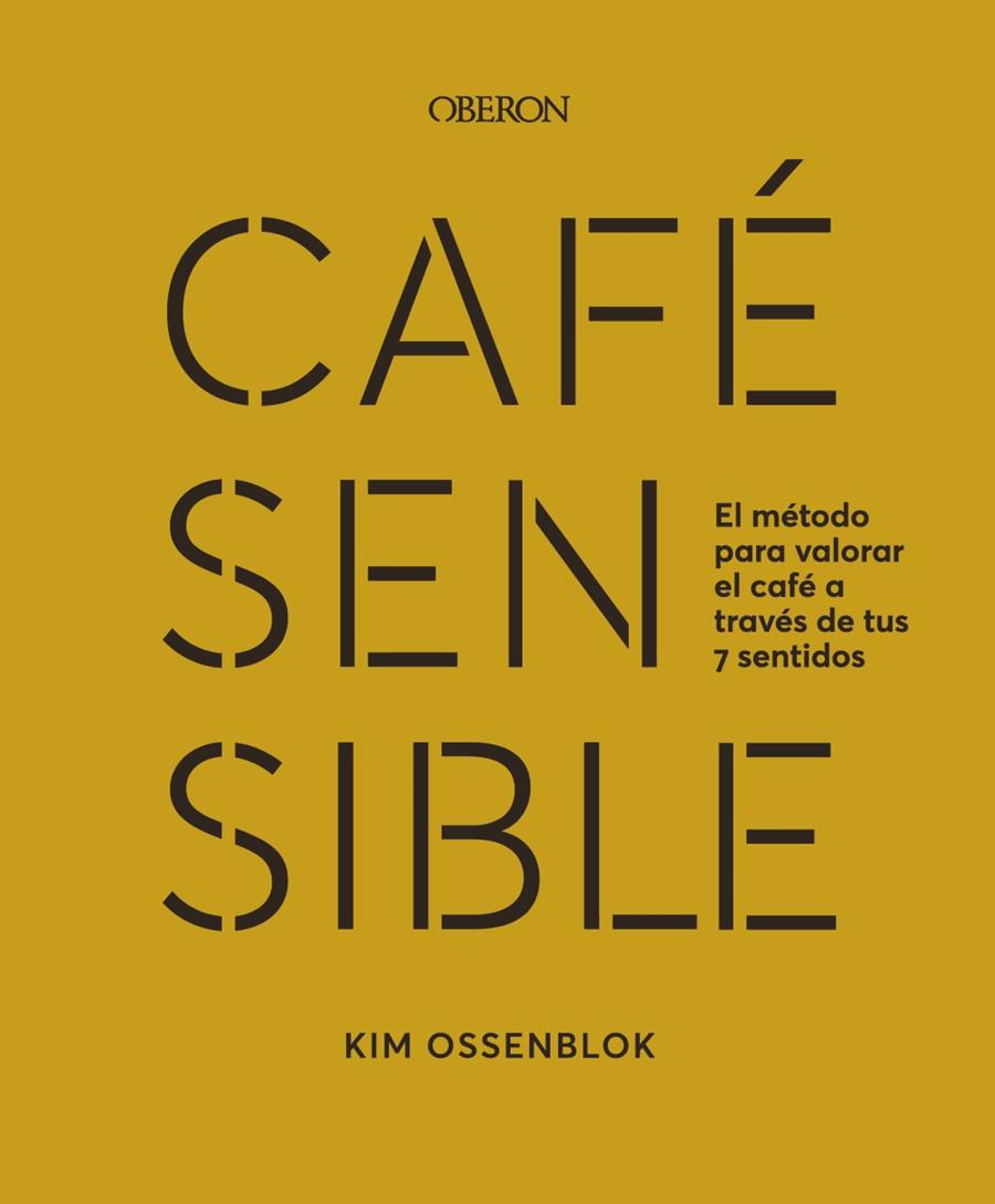 Café sensible | 9788441549272 | Kim Ossenblok