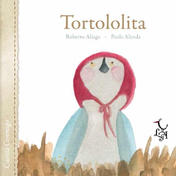 Tortololita | 9788494231360 | Roberto Aliaga ; Paula Alenda