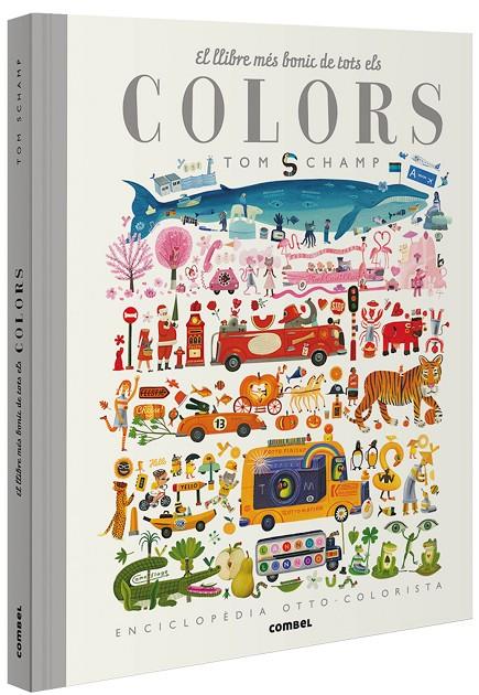 El llibre més bonic de tots els colors | 9788491015277 | Tom Schamp