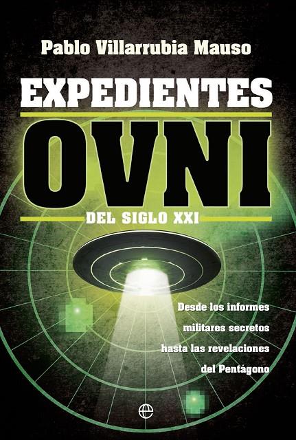 Expedientes OVNI del siglo XXI | 9788413844442 | Pablo Villarrubia Mauso