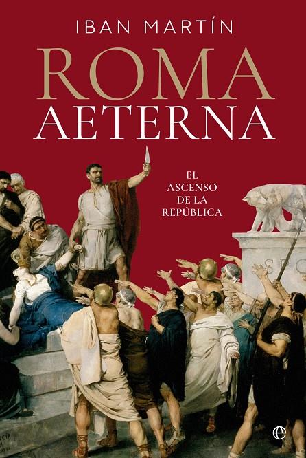 Roma Aeterna | 9788413846545 | Ibán Martín