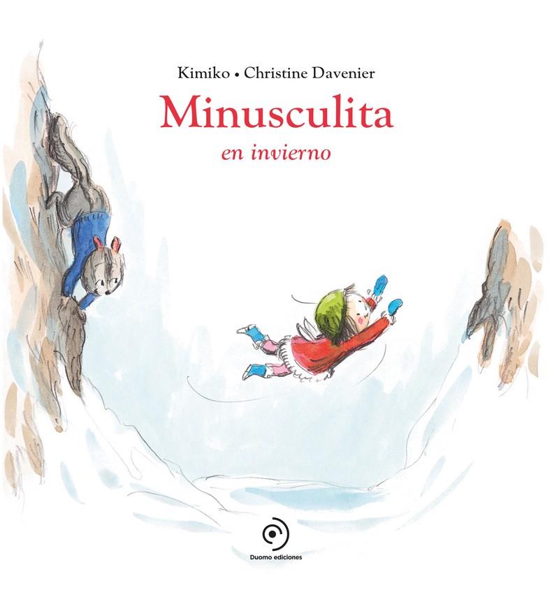 Minusculita en invierno | 9788419004406 | Kimiko ; Christine Davenier