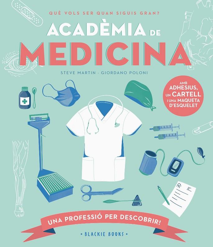 Acadèmia de medicina | 9788418733734 | Steve Martin ; Angela Keoghan