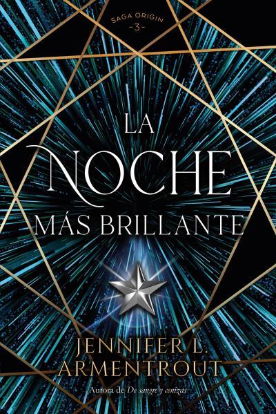 La noche más brillante (Origin; 3) | 9788419131416 | Jennifer L. Armentrout