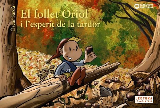 El follet Oriol i l'esperit de la tardor | 9788448947033 | Òscar Sardà