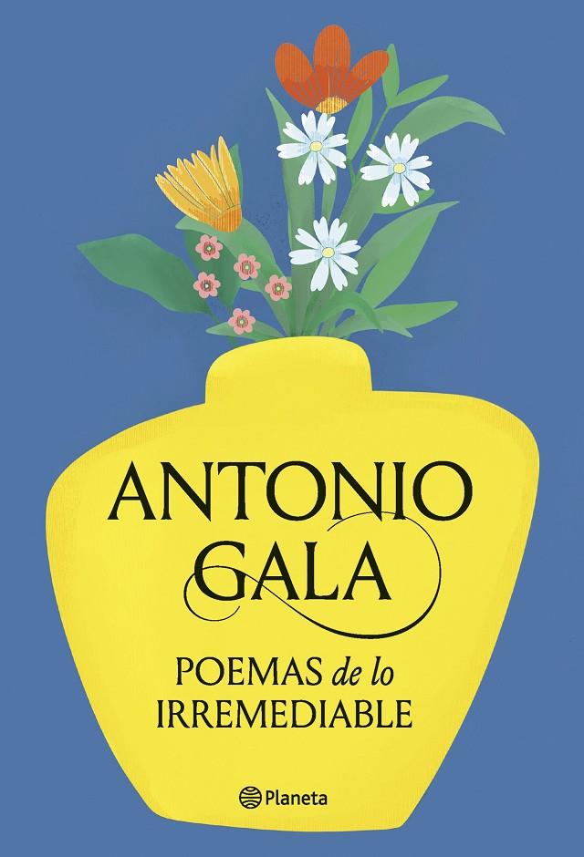 Poemas de lo irremediable | 9788408276715 | Antonio Gala