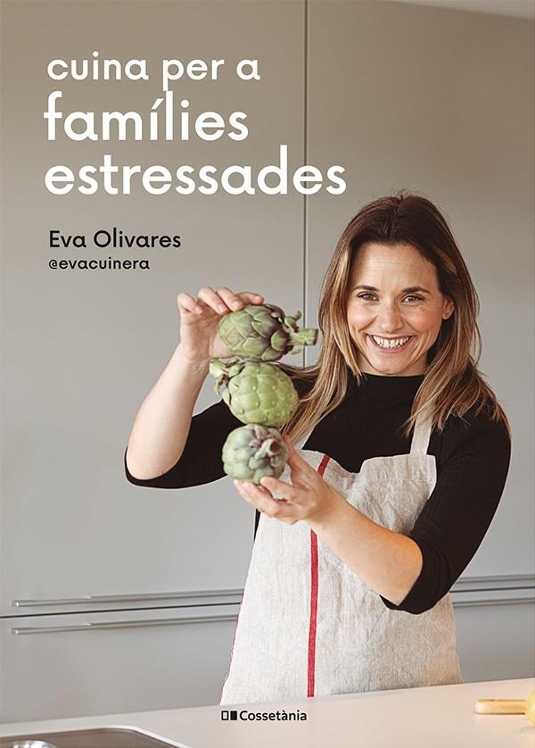 Cuina per a famílies estressades | 9788413562254 | Eva Olivares