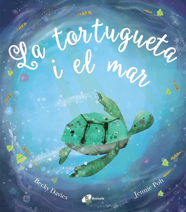 La tortugueta i el mar | 9788499063058 | Beckie Davies ; Jennie Poh