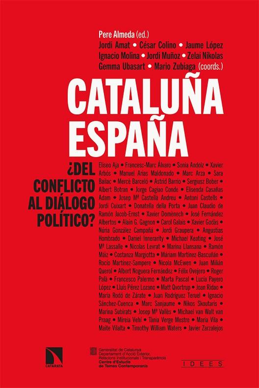 Cataluña - España : ¿del conflicto al diálogo político? | 9788413522678 | Pere Almeda ; Jordi Amat ; Gemma Ubasart ; César Colino ; Jaume López ; Ignacio Molina ; Jordi Muñoz