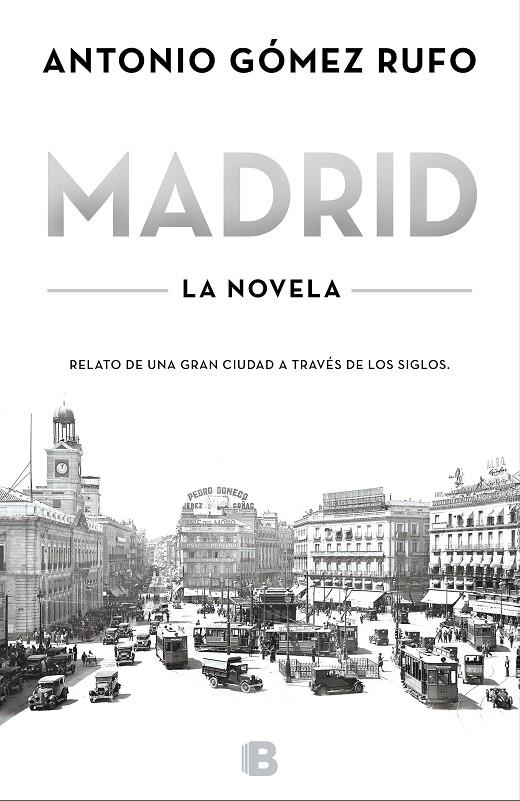 Madrid : la novela | 9788466670609 | Antonio Gómez Rufo