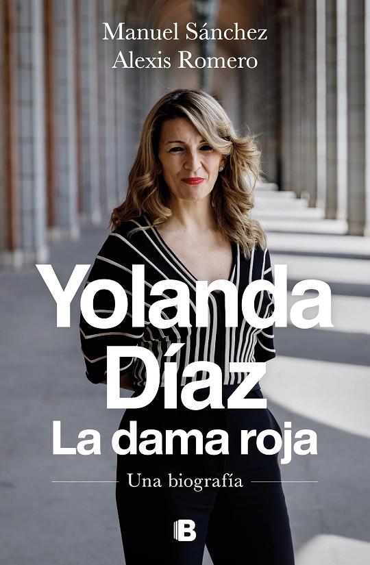 Yolanda Díaz : La dama roja | 9788466672009 | Manuel Sánchez ; Alexis Romero