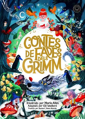 Contes de fades dels Grimm | 9788419172419 | Jacob Grimm ; Wilhelm Grimm ; Elli Woollard ; Marta altés