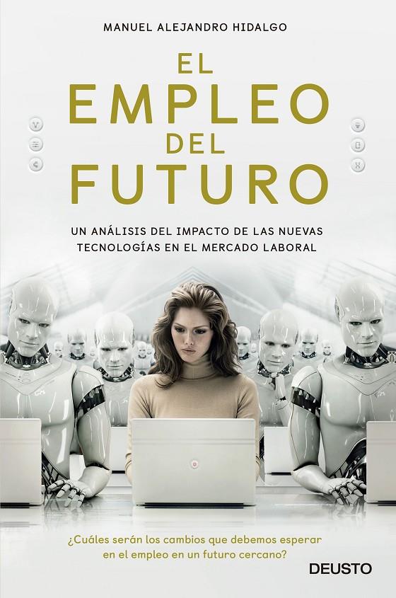 El empleo del futuro | 9788423429660 | Manuel Alejandro Hidalgo