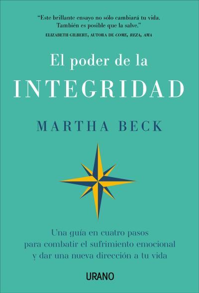 El poder de la integridad | 9788417694814 | Martha Beck