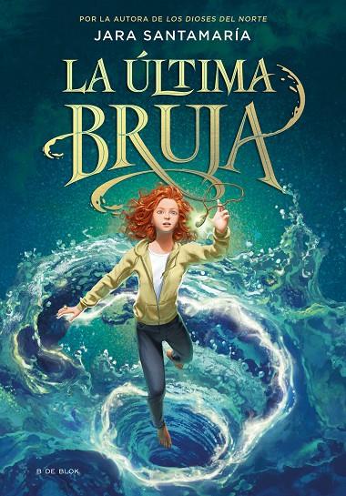 La última bruja | 9788418688805 | Jara Santamaría