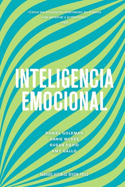 Inteligencia emocional | 9788417963330 | Daniel Goleman ; Annie McKee ; Susan David ; Amy Gallo