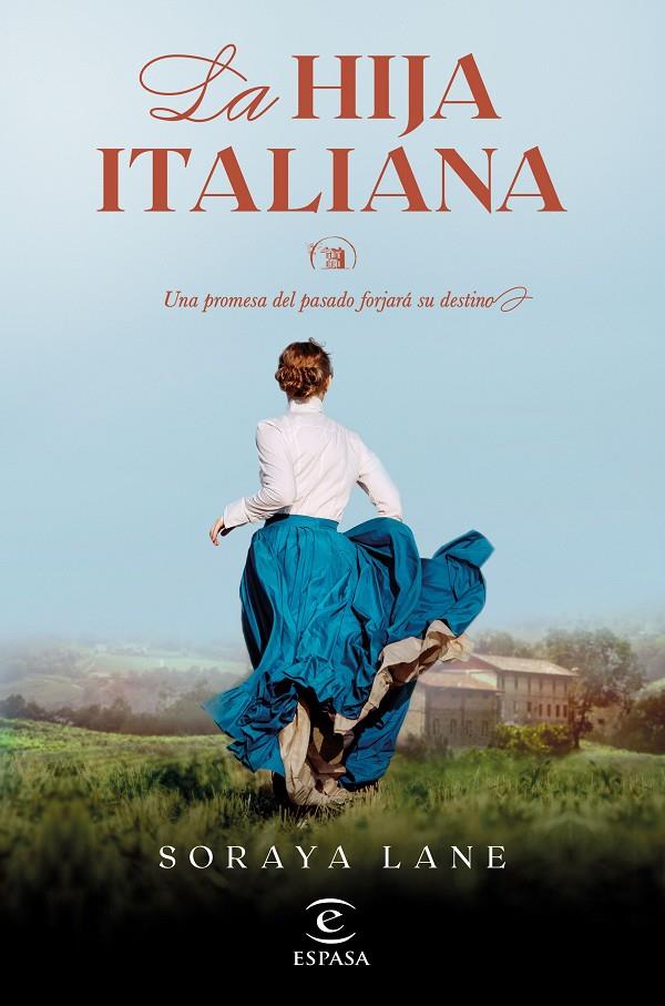 La hija italiana (Las hijas perdidas; 1) | 9788467069518 | Soraya Lane