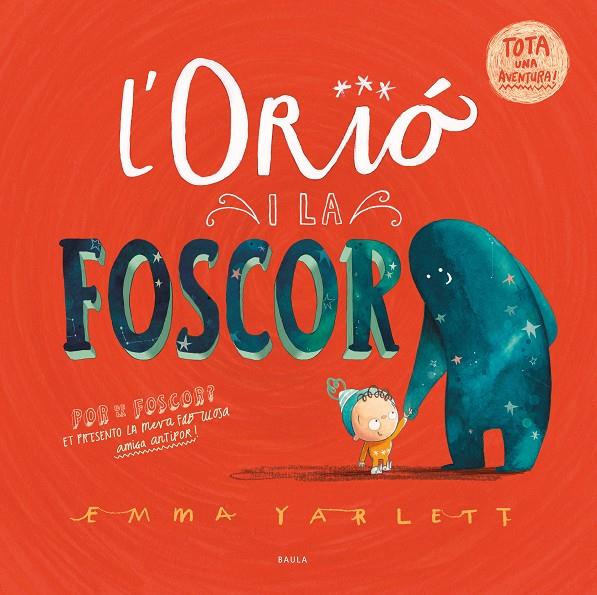 L'Orió i la foscor | 9788447951598 | Emma Yarlett