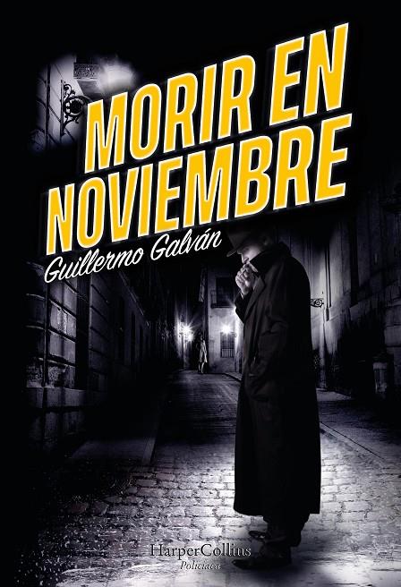 Morir en noviembre | 9788491397052 | Guillermo Galván