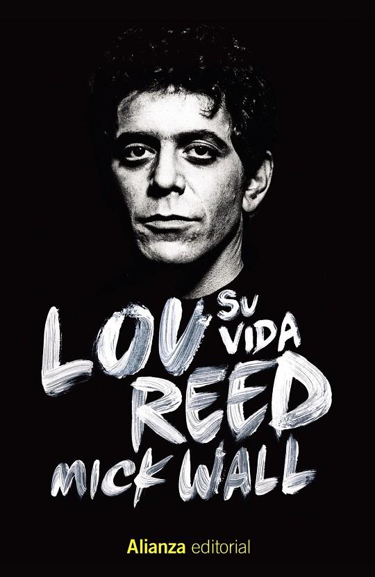 Lou Reed : su vida | 9788413622644 | Mick Wall