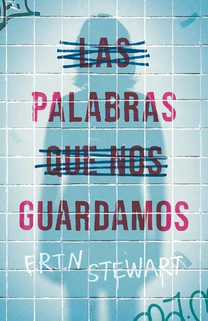 Las palabras que nos guardamos | 9788411206532 | Erin Stewart