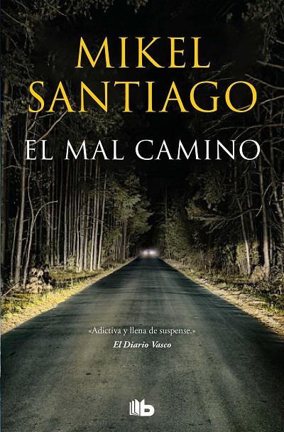 El mal camino | 9788413143392 | Mikel Santiago