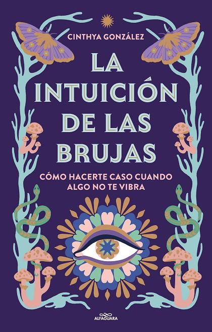 La intuición de las brujas | 9788419507389 | Cinthya González