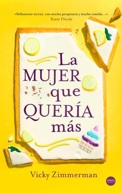 La mujer que quería más | 9788417451615 | Vicky Zimmerman