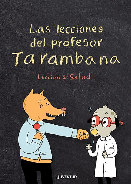 Las lecciones del profesor Tarambana 2 : Salud | 9788426147967 | Elise Gravel ; Iris