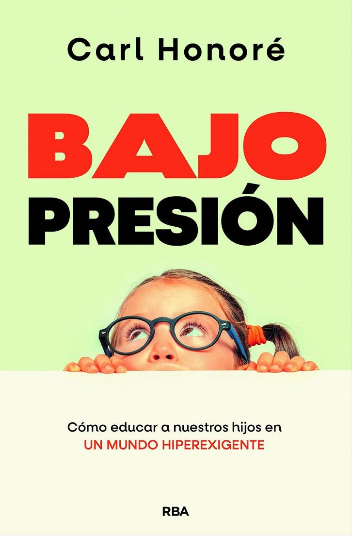 Bajo presión | 9788490564677 | Carl Honoré