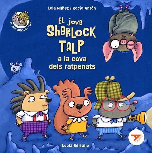 El jove Sherlock Talp a la cova dels ratpenats | 9788447951703 | Lola Núñez ; Rocío Antón ; Lucía Serrano