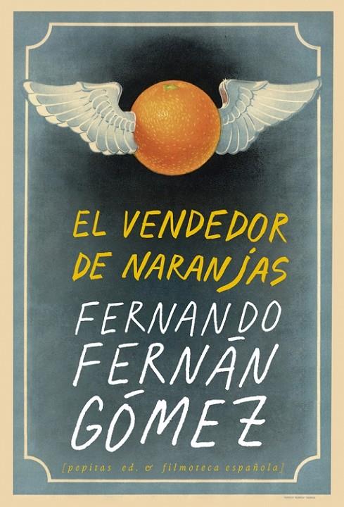 El vendedor de naranjas | 9788417386870 | Fernando Fernán Gómez