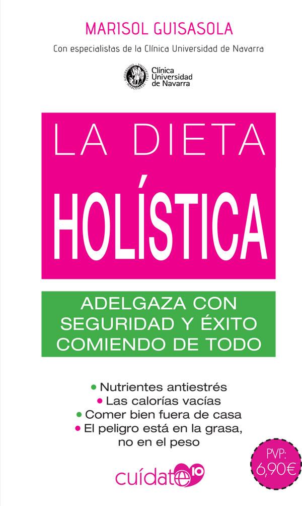 La dieta holística | 9788491646488 | Marisol Guisasola Ortiz de Villalba