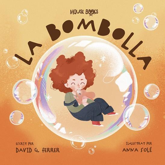 La bombolla | 9788409489893 | David G. Ferrer ; Anna Solé