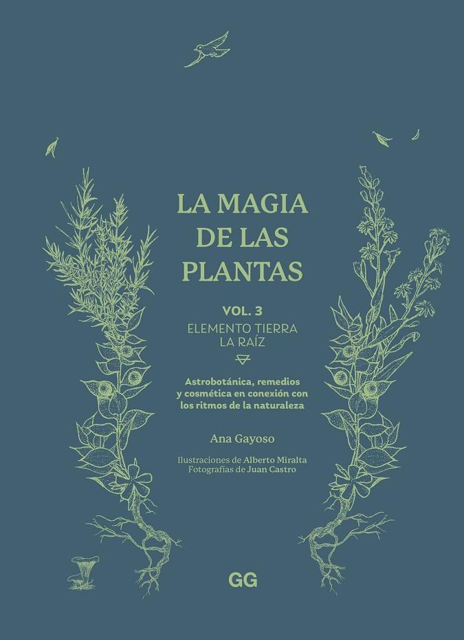 La magia de las plantas 3 : Elemento tierra, la raíz | 9788425235627 | Ana Gayoso ; Alberto Miralta ; Juan Castro