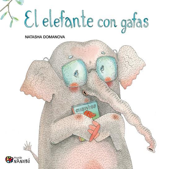 El elefante con gafas | 9788497439794 | Natasha Domanova