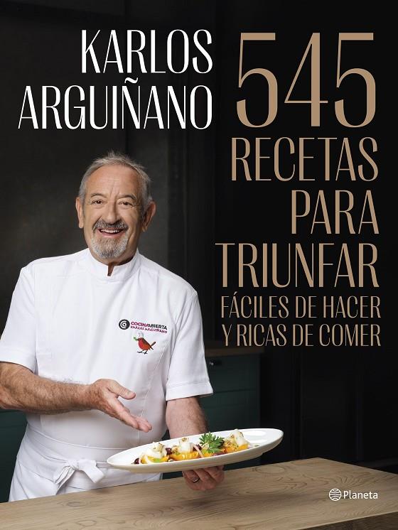 545 recetas para triunfar | 9788408294467 | Karlos Arguiñano