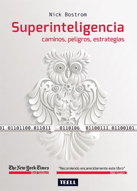 Superinteligencia : caminos, peligros, estrategias | 9788416511051 | Nick Bostrom